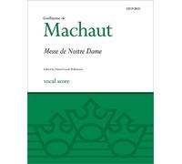 La Messe de Nostre Dame: Vocal score (Classic Choral Works)