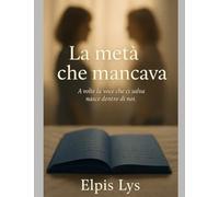 La metà che mancava: A volte la voce che ci salva nasce dentro di noi