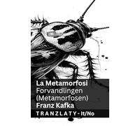 La Metamorfosi / Forvandlingen (Metamorfosen): Tranzlaty Italiano Norsk