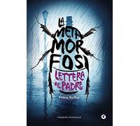 La metamorfosi. Lettera al padre (Y Classici)