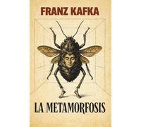 LA METAMORFOSIS: Clásicos Esenciales de Bricam Books