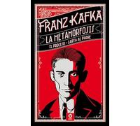 LA METAMORFOSIS , EL PROCESO, CARTA AL PADRE: 25 (PIEL DE CLÁSICOS)