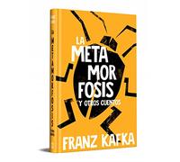 La metamorfosis y otros cuentos (Ediciones Conmemorativas)