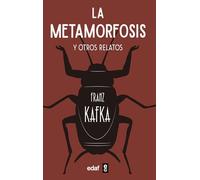 La metamorfosis: Y otros relatos (Biblioteca Edaf)