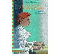 La metamorphose d'Helen Keller
