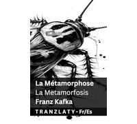 La Métamorphose / La Metamorfosis: Tranzlaty Français Español