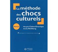 LA METHODE DES CHOCS CULTURELS: Manuel de formation en travail social et humanitaire