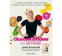 La Méthode Glucose Goddess: La méthode. Avec 100 recettes faciles