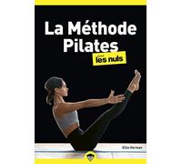 La méthode pilates Pour les Nuls poche, 2e