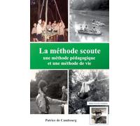 La méthode scoute: une méthode pédagogique et une méthode de vie
