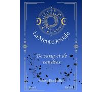 La Meute Joviale: De sang et de cendres