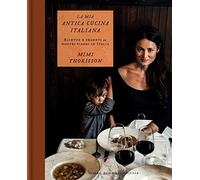 LA MIA ANTICA CUCINA ITALIANA