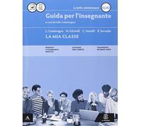 La mia orso di lingua italiana per stranieri. Livello elementare (A1-A2). Guida per l'insegnante. CD Audio formato MP3