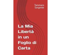 La Mia Libertà in un Foglio di Carta