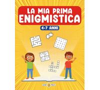 LA MIA PRIMA ENIGMISTICA - LIBRO PER BAMBINI (CRUCIVERBA - PAROLE INTRECCIATE - SUDOKU - TROVA LE DIFFERENZE - UNISCI I PUNTINI E TANTO ALTRO): ... per bambini 4-5-6-7 anni - Formato Grande