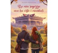 La mia ragazza non ha visto i mondiali