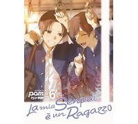 La mia senpai è un ragazzo (Vol. 6)