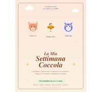 La Mia Settimana Coccola: Planner ADHD per bambini 6-12 anni - routine illustrate, mood tracker, banca dei punti e 8 attestati colorabili