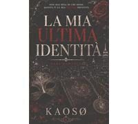 LA MIA ULTIMA IDENTITA
