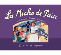 La Miche de Pain - Catéchisme illustré 3ème année: Violet - Nouvelle édition