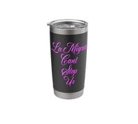 La Migra Cant Stop Us Mexican Immigration Chicano Raza Pride Stainless Steel Insulated Tumbler