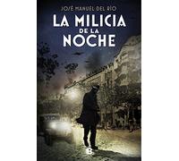 La Milicia de la Noche (La Trama)