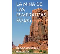 LA MINA DE LAS ESMERALDAS ROJAS