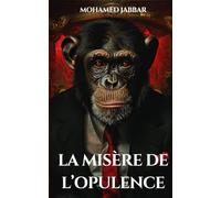 La misère de l’opulence