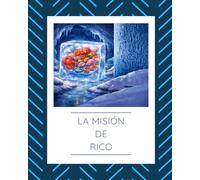La misión de Rico
