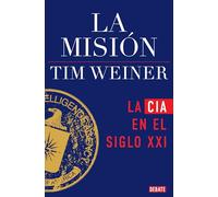La Misión / The Mission: The CIA in the 21st Century: La CIA en el siglo XXI (Historia)