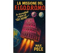 La missione del figodromo