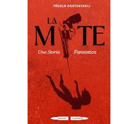 La Mite: Una Storia Fantastica - Edizione Illustrata