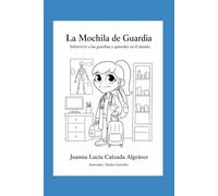 La Mochila de Guardia: Sobrevivir a las guardias y aprender en el intento