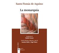La monarquia/ The Monarchy (Clasicos del pensamiento/ Classics of Thought)
