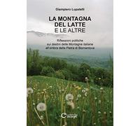 La montagna del latte e le altre. Riflessioni politiche sui destini delle montagne italiane all'ombra della Pietra di Bismantova