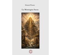 La Montagna Sacra: Gli Archetipi universali