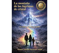 La montaña de las lágrimas de cristal: El enigma del color perdido