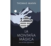 La montaña magica/ The Magic Mountain