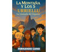 La Montaña y Los 5 URRIELLU: La Llamada del Gigante