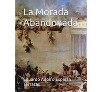 La Morada Abandonada