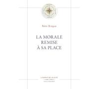 La Morale remise à sa place – Gallimard