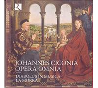 La Morra Direction: Michal Gon - Ciconia: Opera Omnia (Compl