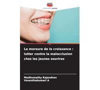La morsure de la croissance: lutter contre la malocclusion chez les jeunes sourires