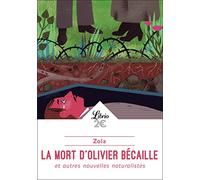 La mort d'Olivier Becaille et autres nouvelles naturalistes