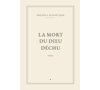 La Mort du dieu déchu: Roman