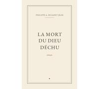 La Mort du dieu déchu: Roman