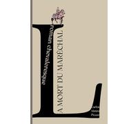 La mort du maréchal: roman chevaleresque