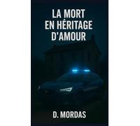 La mort en héritage d'amour