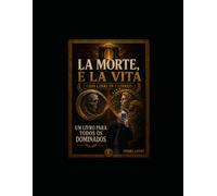 La morte, è la vita (100 libri in 1 libro): Um livro para todos os dominados