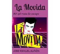 La Movida: 80-90 ruta de escape